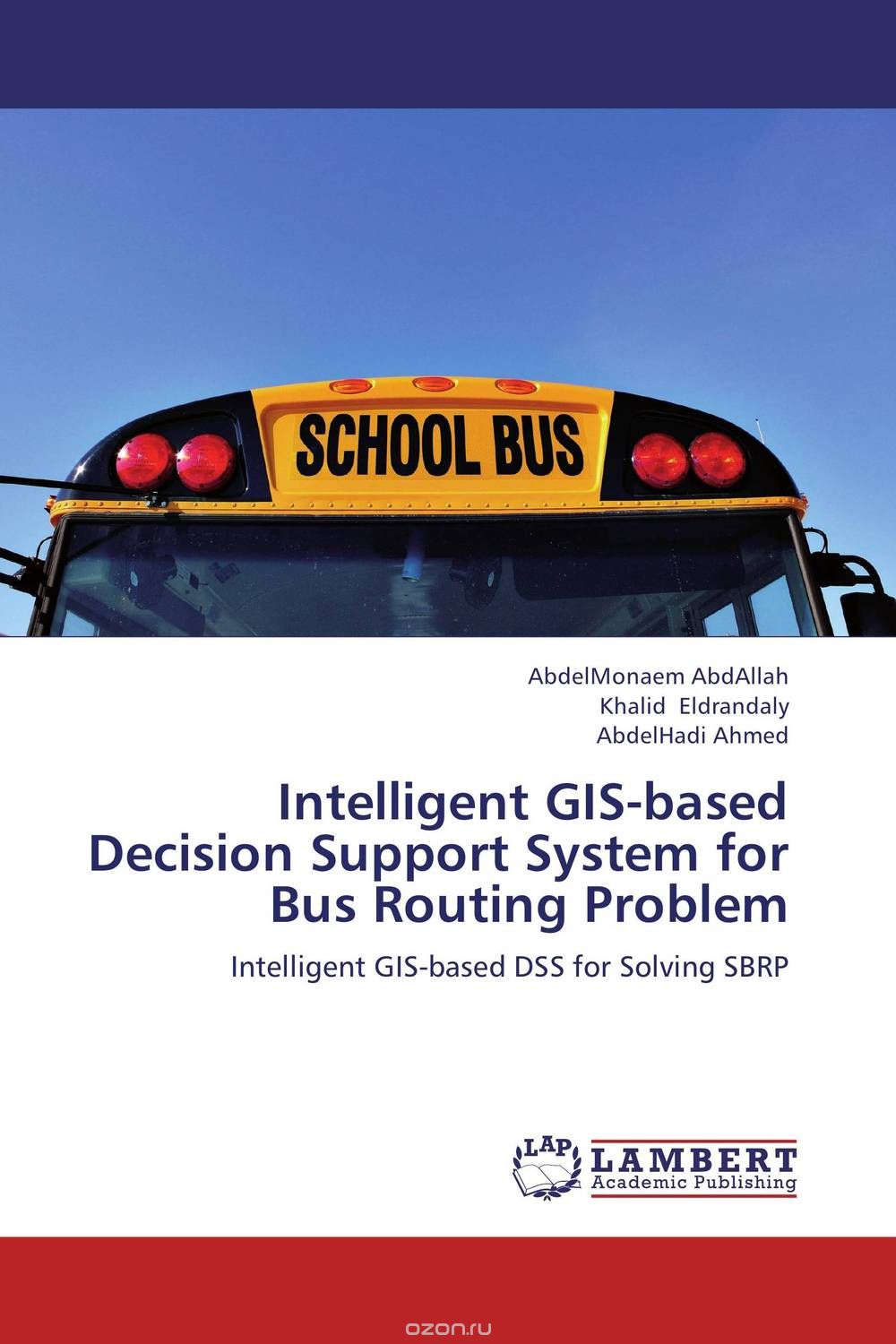 Скачать книгу "Intelligent GIS-based Decision Support System for Bus Routing Problem"