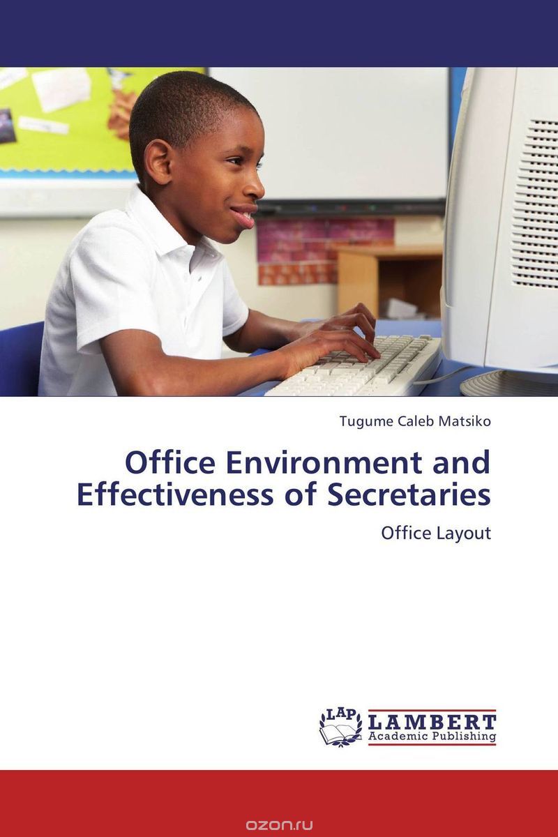 Скачать книгу "Office Environment and Effectiveness of Secretaries"