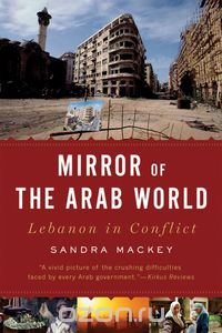 A Mirror of the Arab World – Lebanon in Conflict