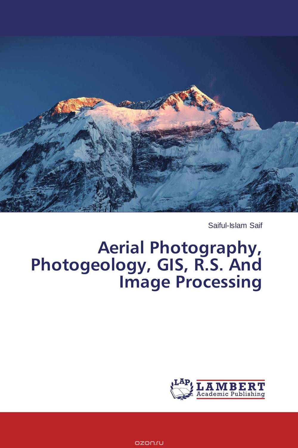 Aerial Photography, Photogeology, GIS, R.S. And Image Processing