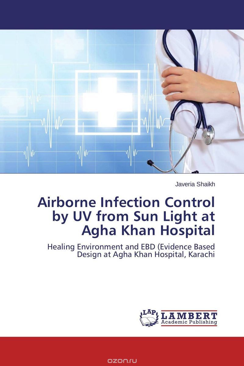 Скачать книгу "Airborne Infection Control by UV from Sun Light at Agha Khan Hospital"