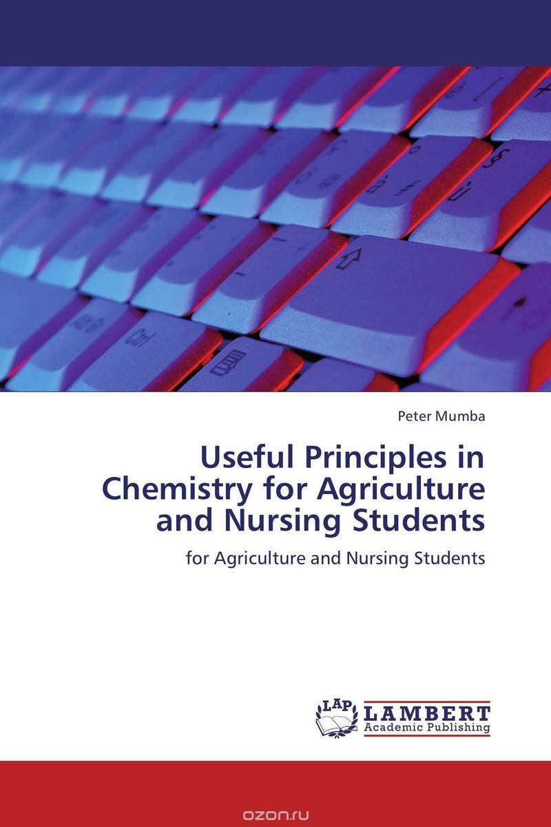 Useful Principles in Chemistry for Agriculture and Nursing Students
