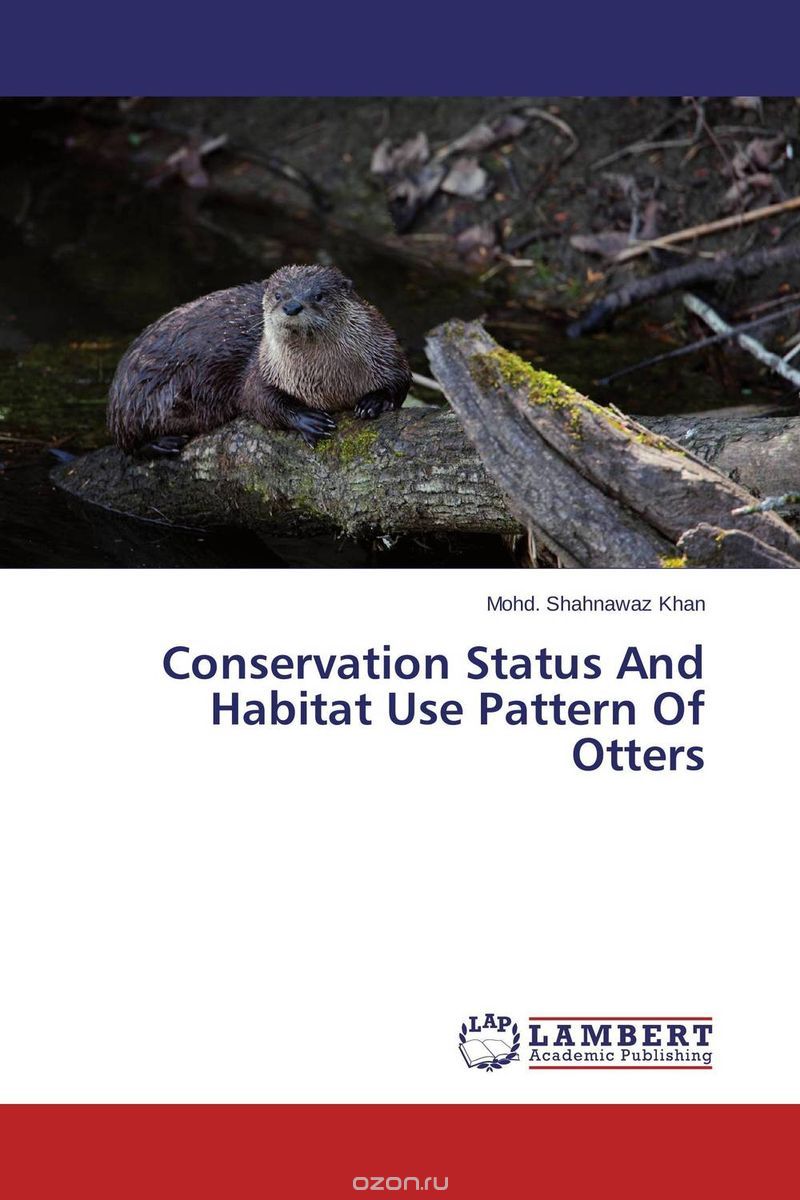 Скачать книгу "Conservation Status And Habitat Use Pattern Of Otters"