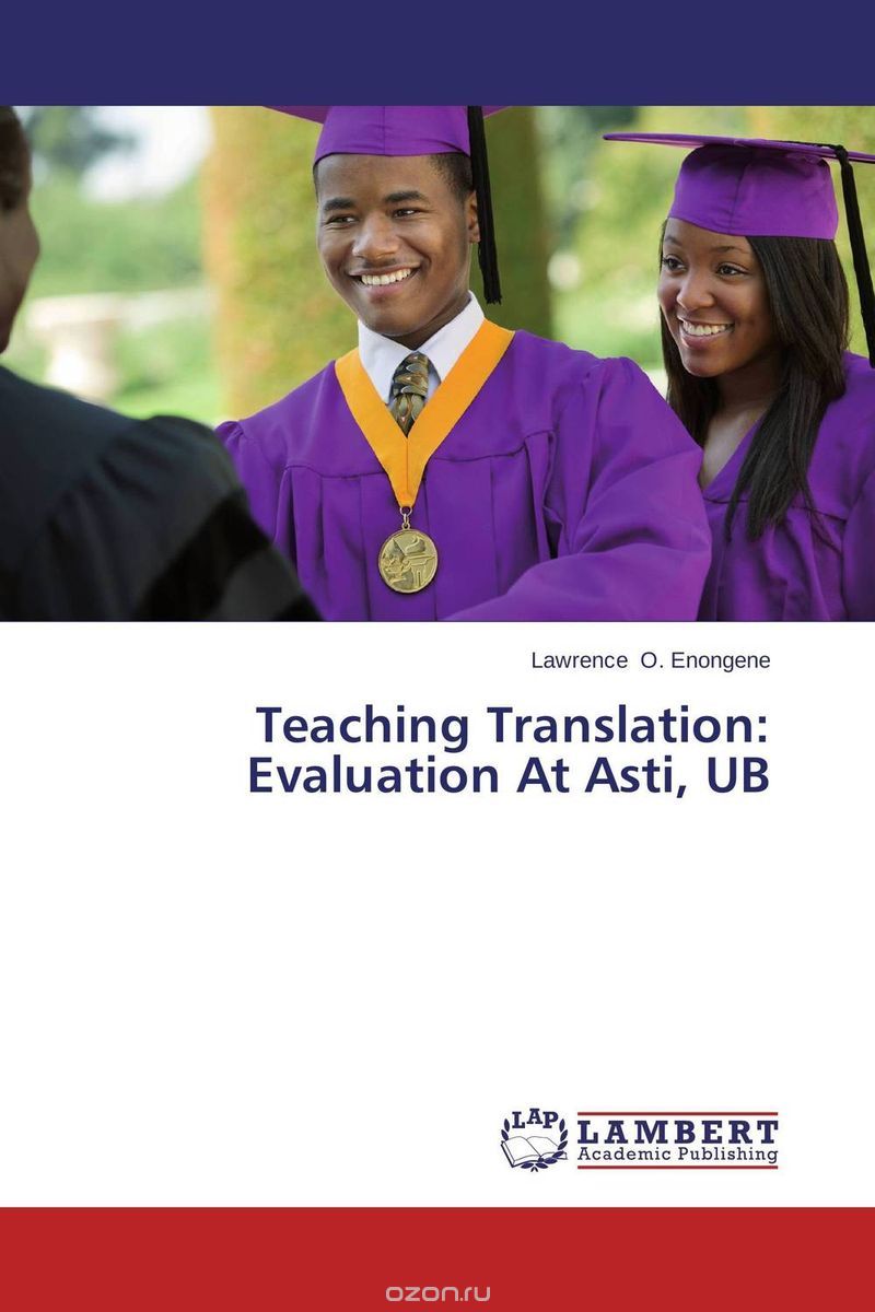 Teaching Translation: Evaluation At Asti, UB