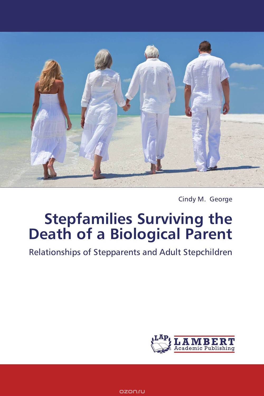 Скачать книгу "Stepfamilies Surviving the Death of a Biological Parent"