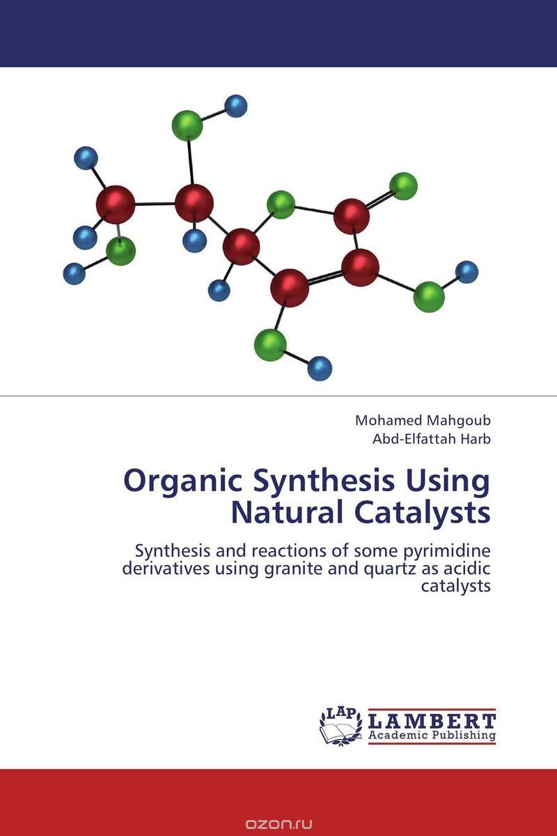Скачать книгу "Organic Synthesis Using Natural Catalysts"