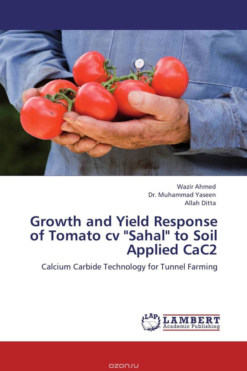 Скачать книгу "Growth and Yield Response of Tomato cv "Sahal" to Soil Applied CaC2"