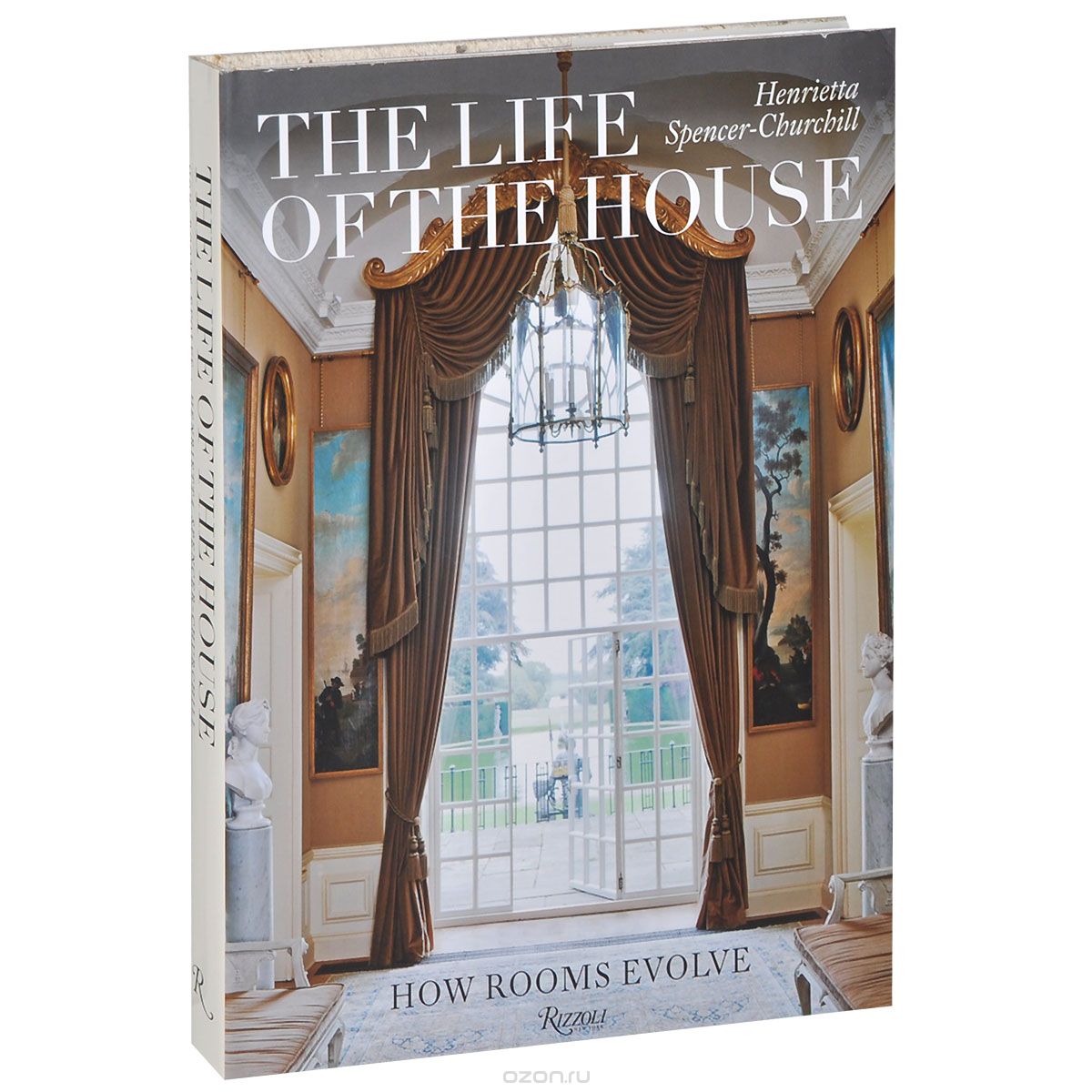 Скачать книгу "The Life of the House: How Rooms Evolve"