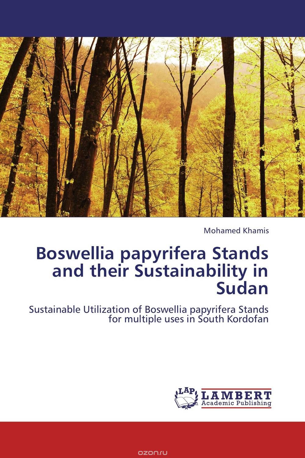 Скачать книгу "Boswellia papyrifera Stands and their Sustainability in Sudan"