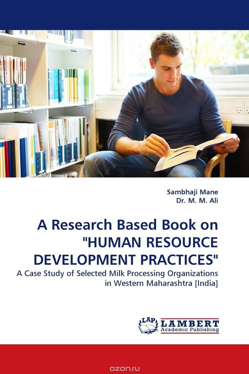 Скачать книгу "A  Research Based Book on "HUMAN  RESOURCE  DEVELOPMENT  PRACTICES""