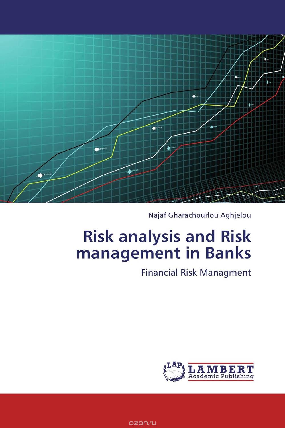 Скачать книгу "Risk analysis and Risk management in  Banks"