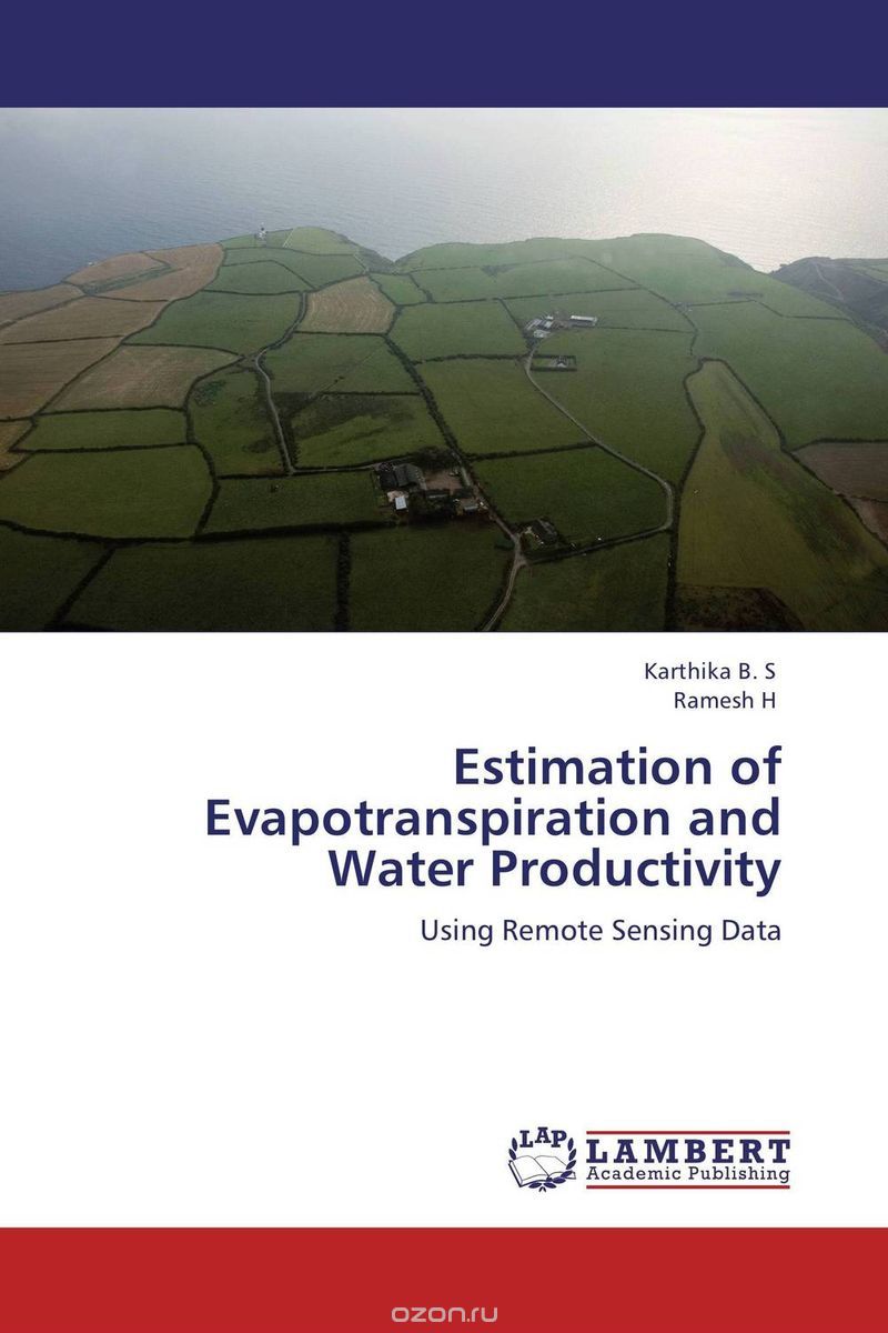 Estimation of Evapotranspiration and Water Productivity