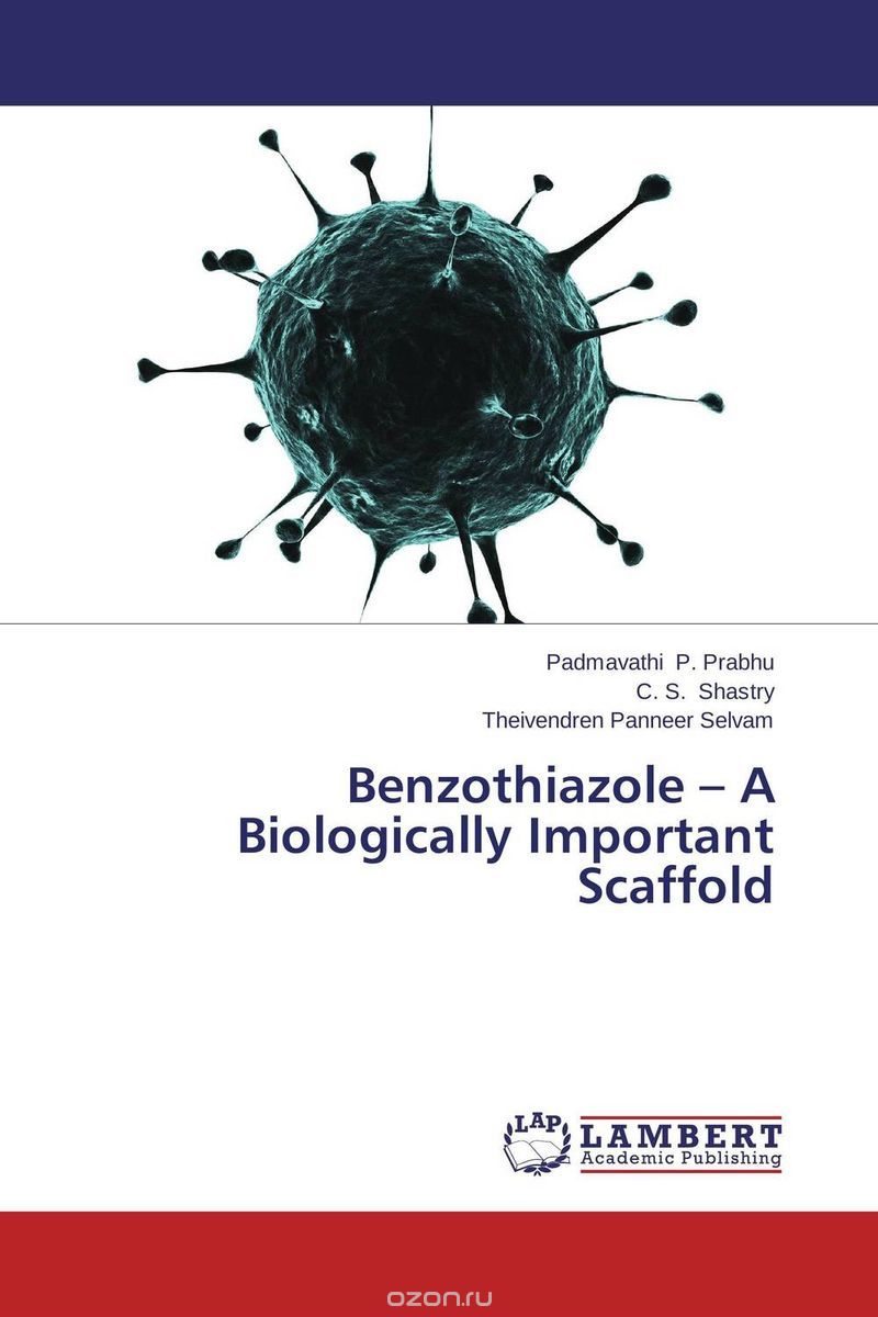 Скачать книгу "Benzothiazole – A Biologically Important Scaffold"