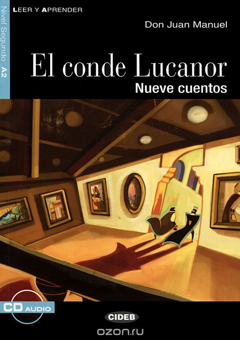 El conde Lucanor: Nivel sequndo A2 (+ CD)