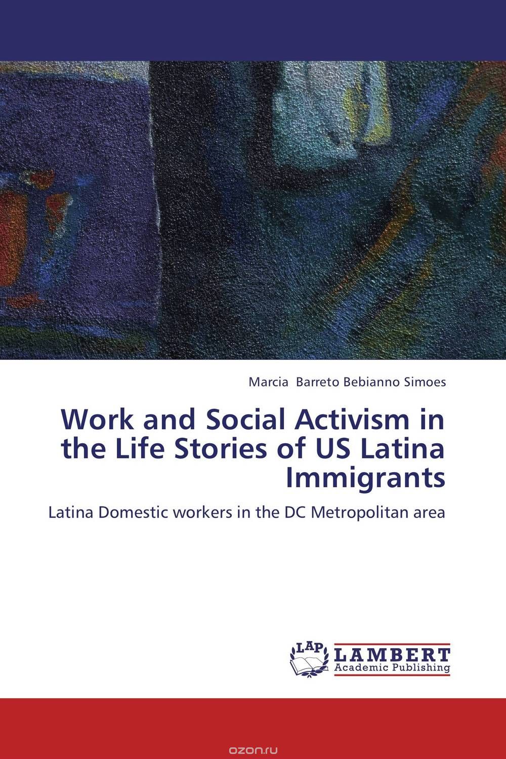 Скачать книгу "Work and Social Activism in the Life Stories of US Latina Immigrants"
