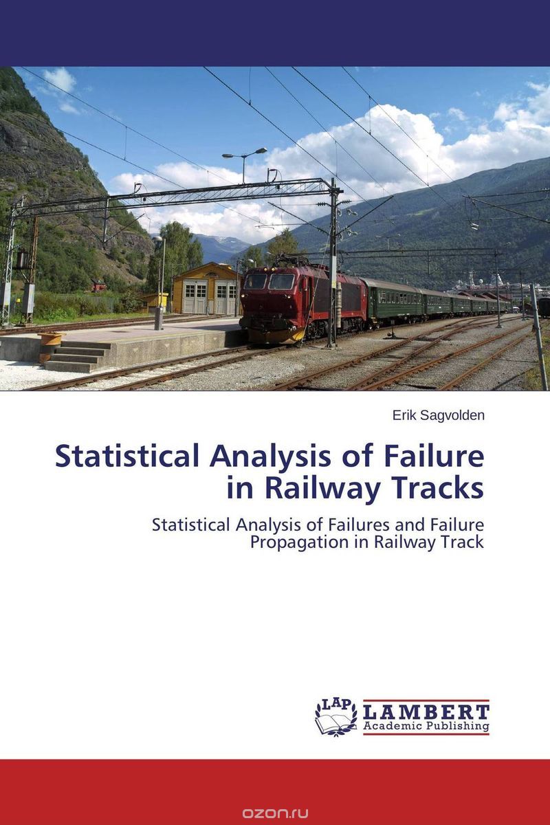 Скачать книгу "Statistical Analysis of Failure in Railway Tracks"