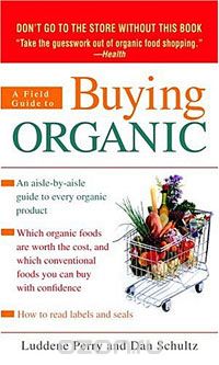 Скачать книгу "A Field Guide to Buying Organic"