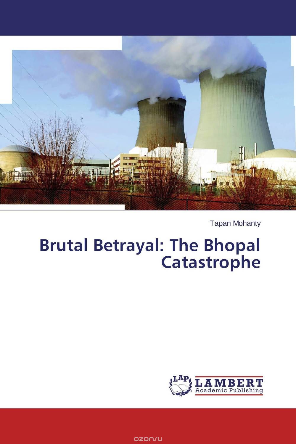 Скачать книгу "Brutal Betrayal: The Bhopal Catastrophe"