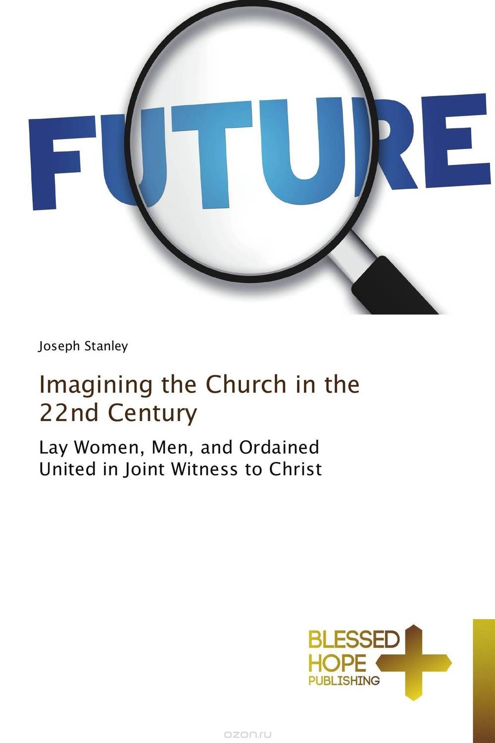 Скачать книгу "Imagining the Church in the 22nd Century"
